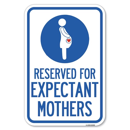 Reserved For Expectant Mothers With Graphic Heavy-Gauge Alum. Sign